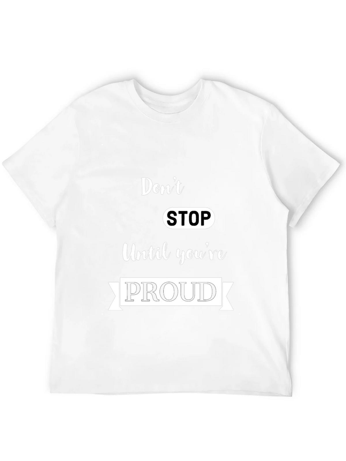 Motivational Dont Stop Black T-Shirt