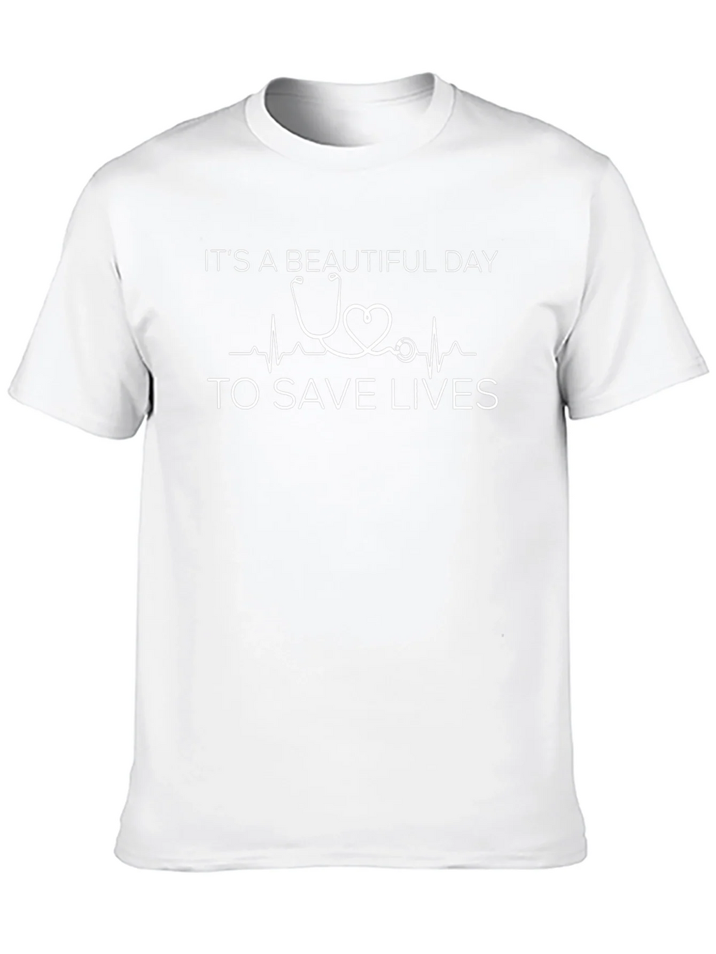 Beautiful Day to Save Lives T-Shirt
