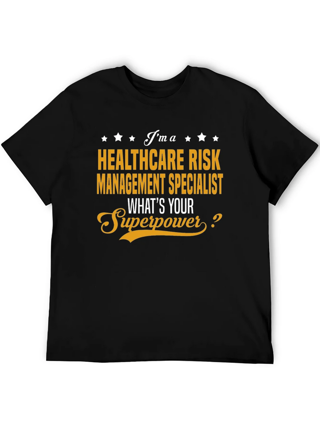 Healthcare Risk Management Specialist T-Shirt