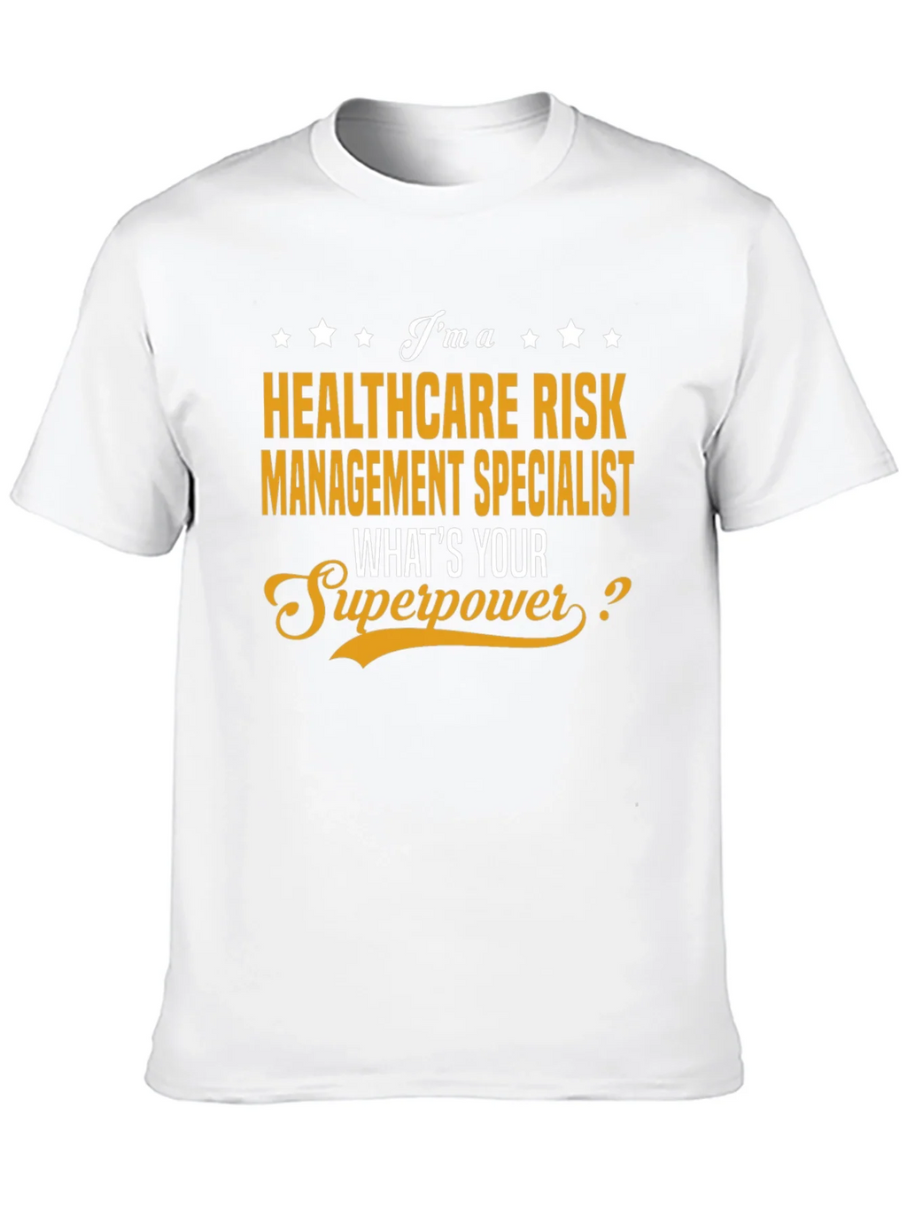 Healthcare Risk Management Specialist T-Shirt
