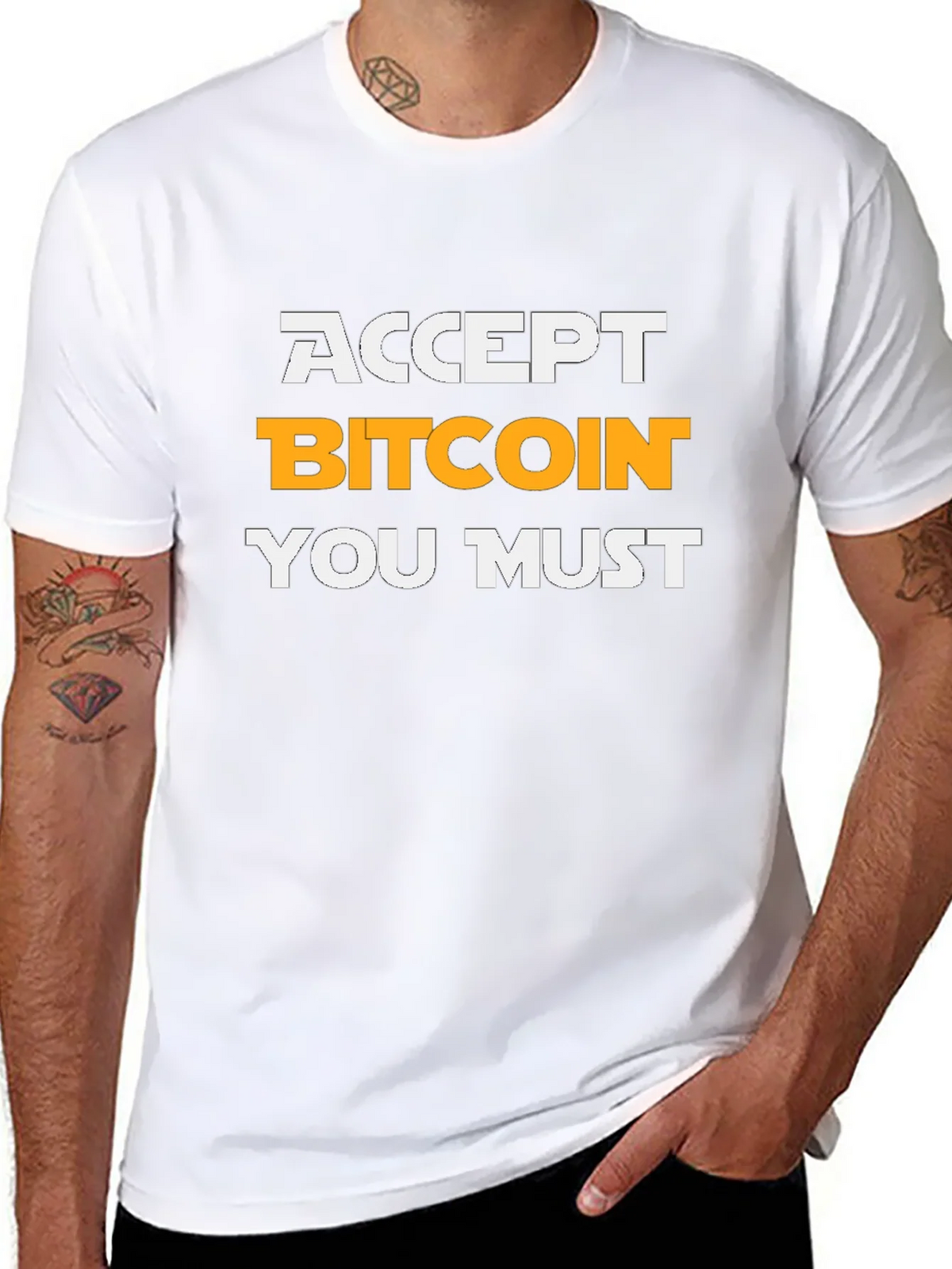 Accept Bitcoin You Must T-Shirt Crypto Tee