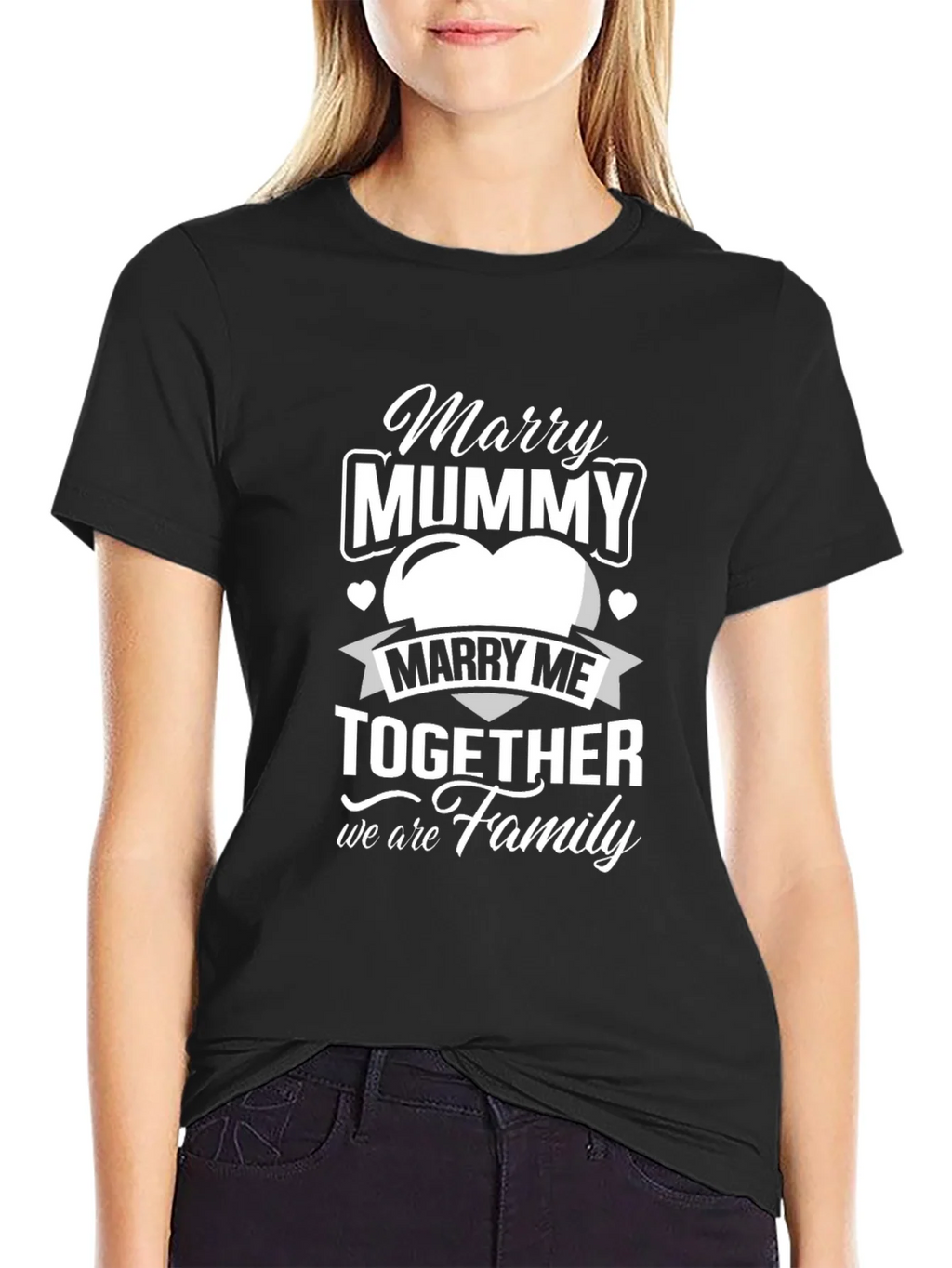 Marry Mummy Together Family Black T-Shirt