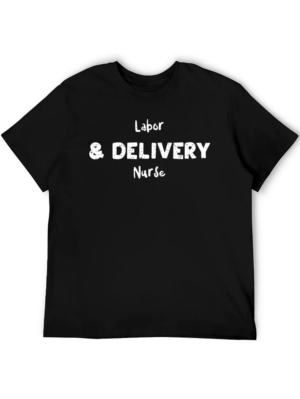 Labor & Delivery Nurse T-Shirt