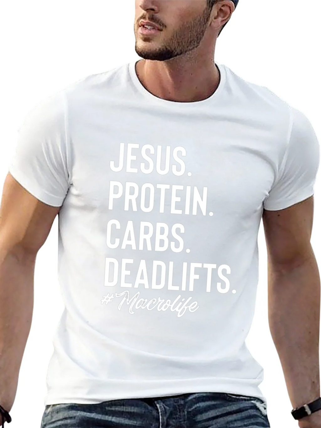 Jesus Protein Carbs Deadlifts Macro Life T-Shirt