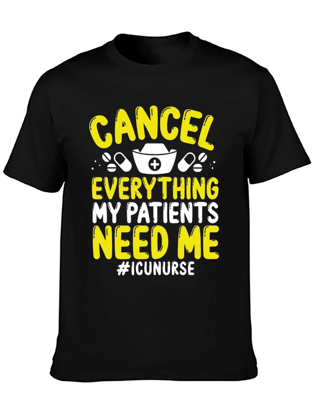 ICU Nurse T-Shirt - Cancel Everything!